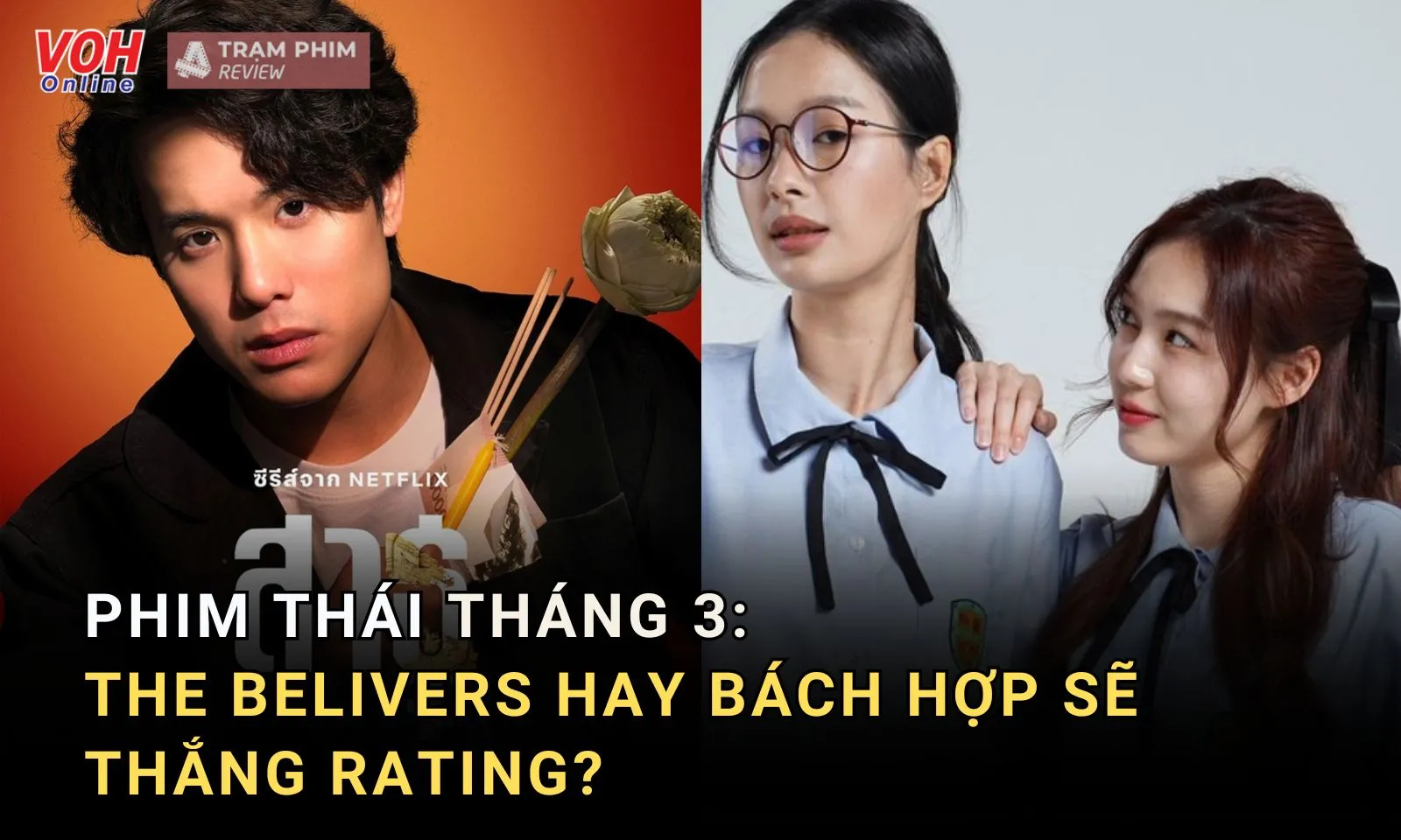 Phim Thái tháng 03/2024: The Believers hay 25.3 sẽ bùng nổ rating?