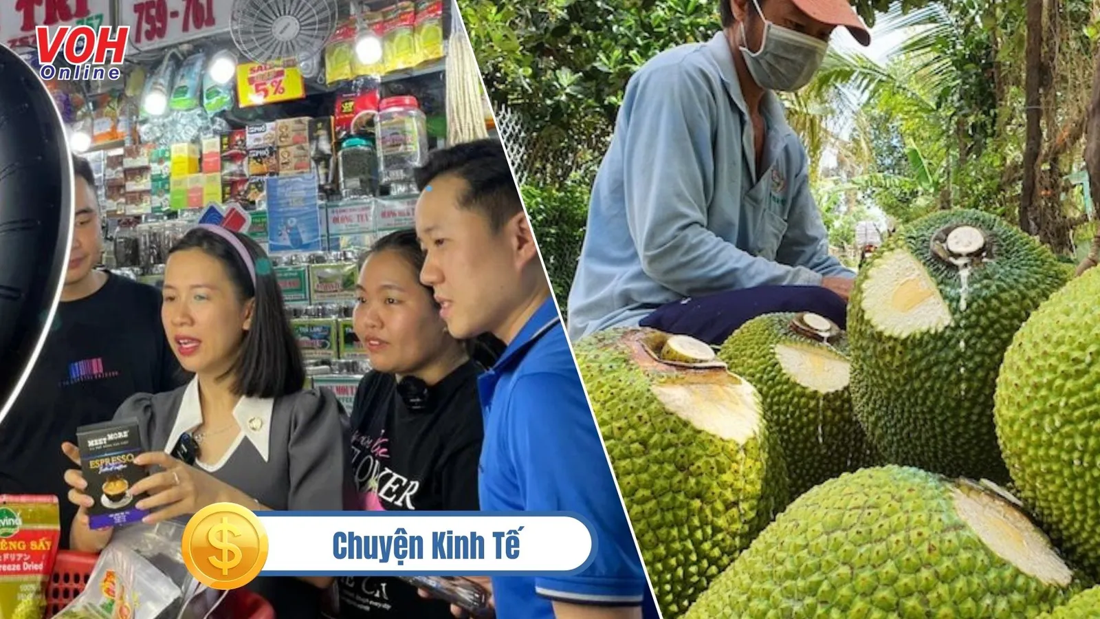 Chuyện kinh tế 3/3: Tại sao hết Tết giá mít tăng mạnh? | Thời đại livestream, không bắt kịp sẽ khó tồn tại