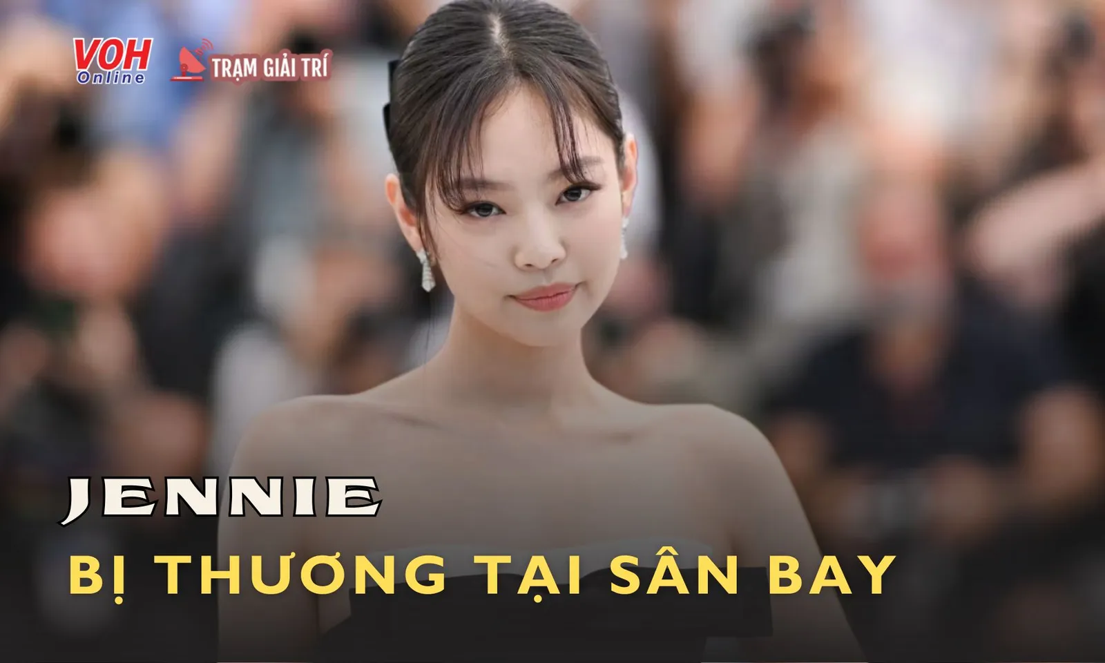 Jennie bị thương khi di chuyển trong đám đông hỗn loạn tại sân bay