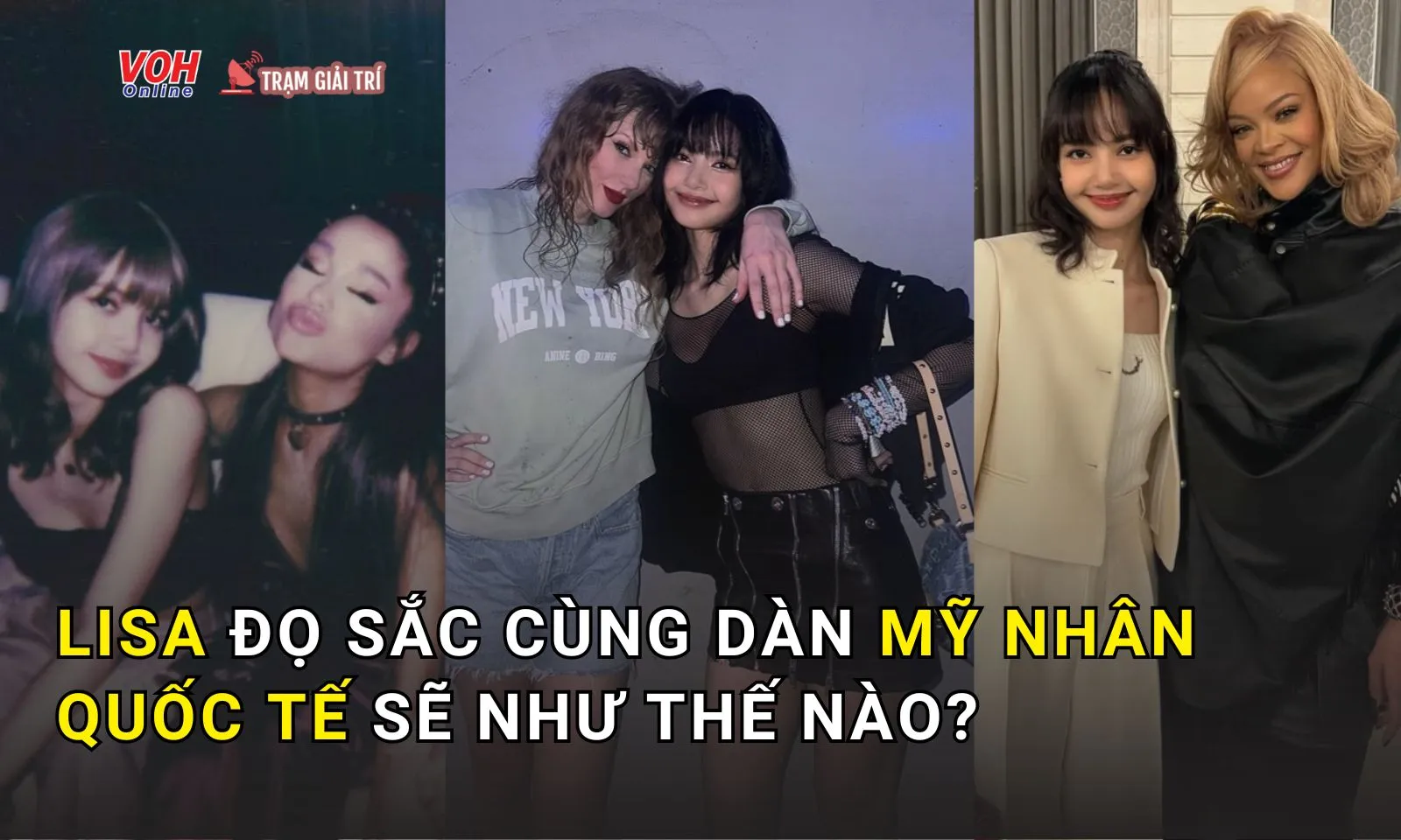 Lisa (BLACKPINK) liệu có lép vế khi đọ sắc cùng dàn mỹ nhân quốc tế?