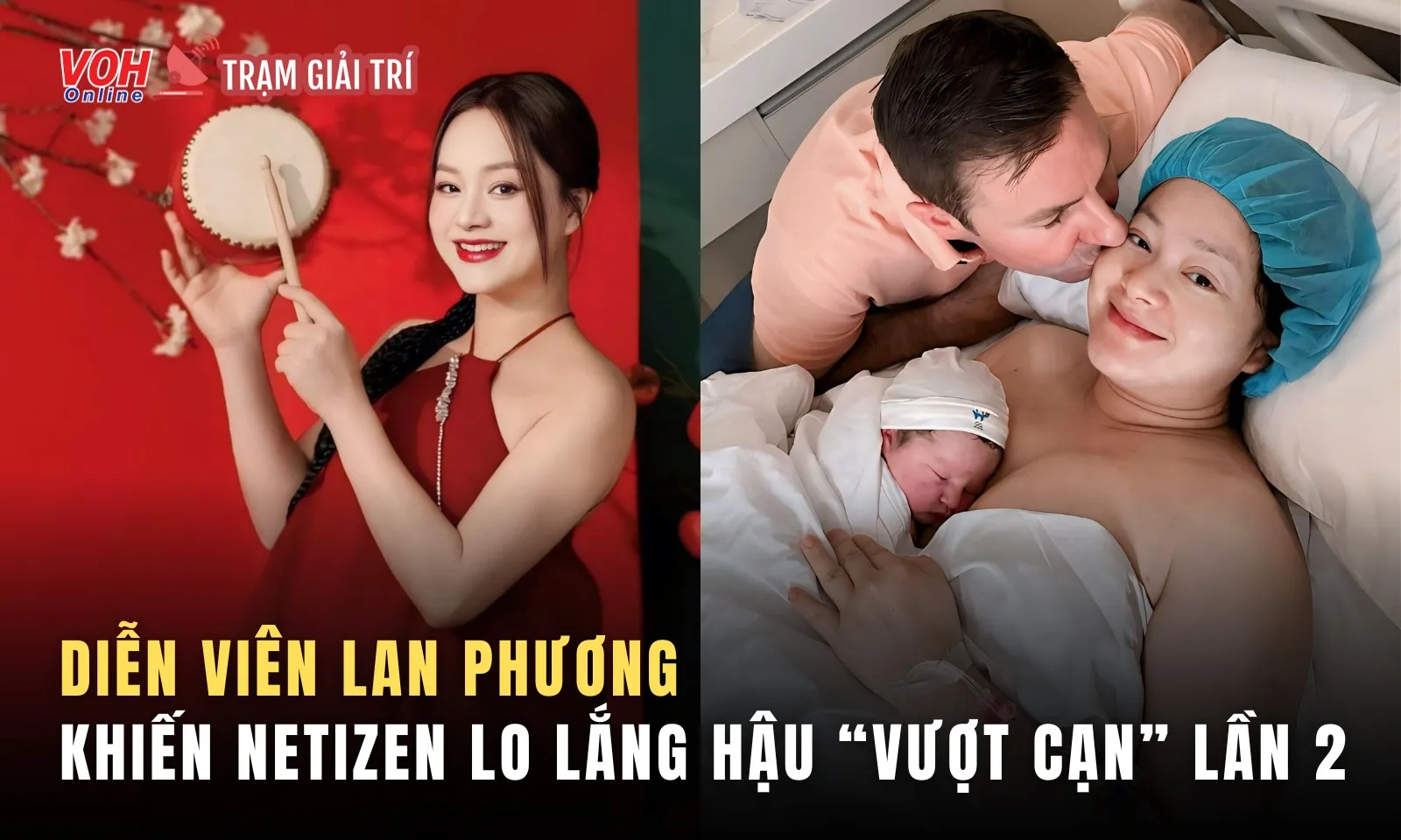 Hậu vượt cạn lần 2, diễn viên Lan Phương khiến mọi người lo lắng vì một điều