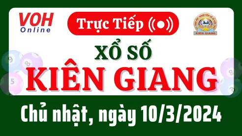 XSKG 10/3 - Kết quả xổ số Kiên Giang hôm nay chủ nhật ngày 10/3/2024