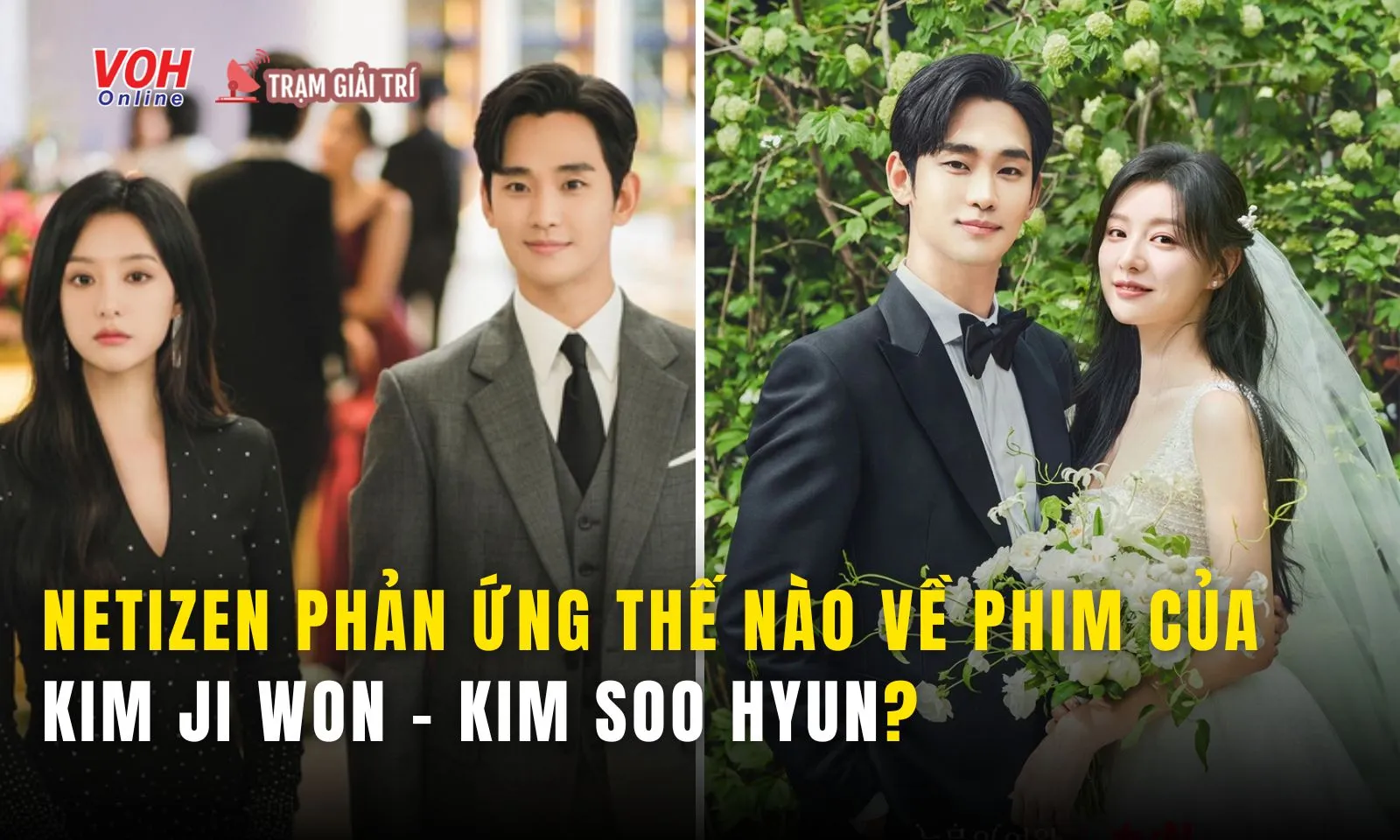 Netizen phản hồi thế nào về Nữ Hoàng Nước Mắt của Kim Soo Hyun và Kim Ji Won?