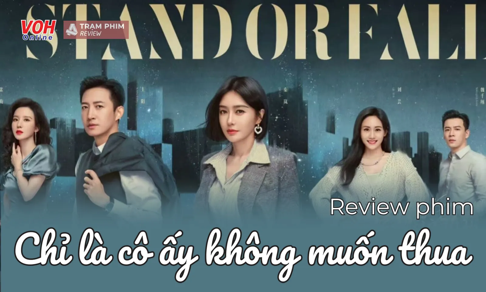 ​​​​​​​Review phim Cô Ấy Chẳng Qua Không Muốn Thua: Khi phái đẹp đối mặt với khủng hoảng tuổi 30