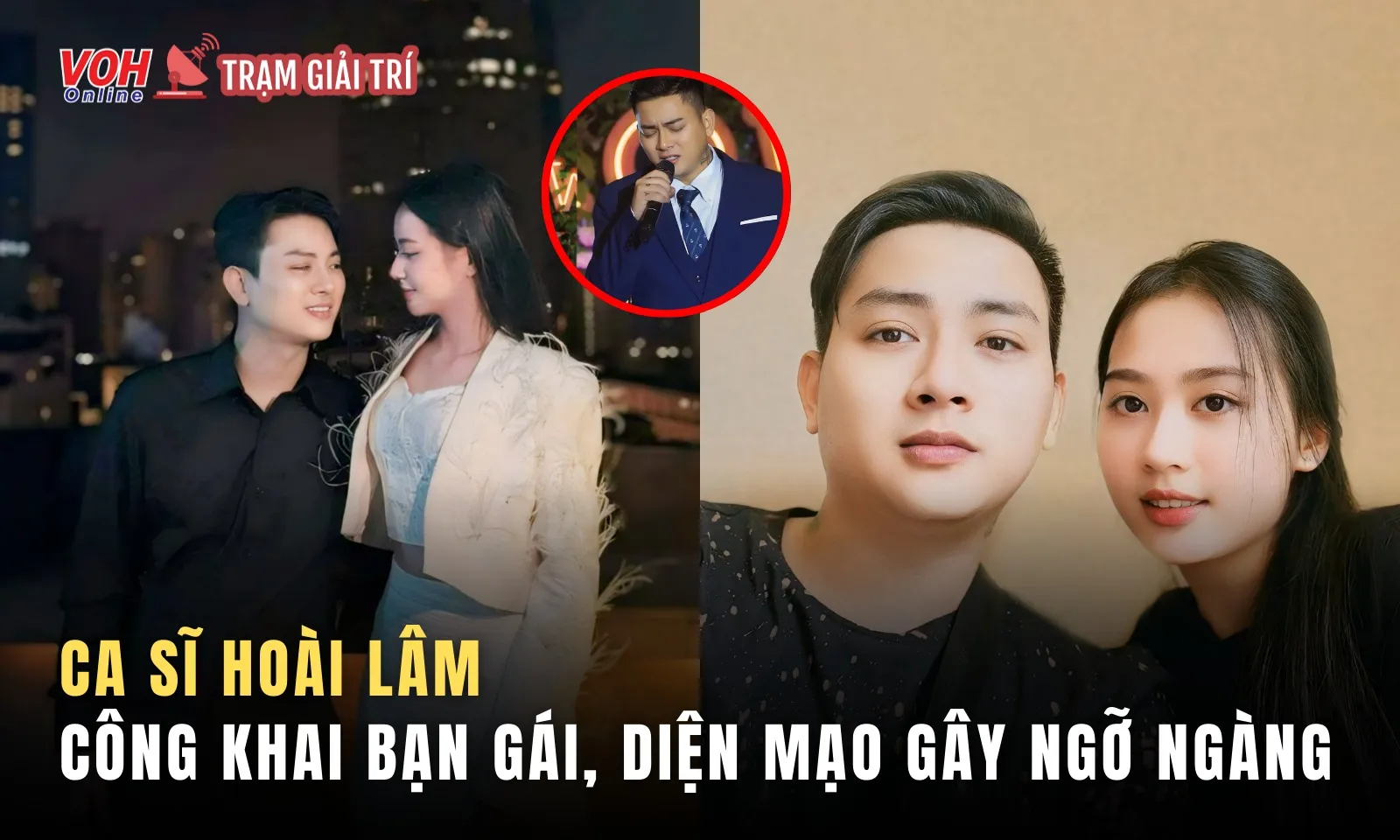 Diện mạo gây ngỡ ngàng của Hoài Lâm sau tin công khai bạn gái mới