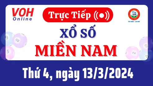 XSMN 13/3, Trực tiếp xổ số miền Nam thứ 4 ngày 13/3/2024