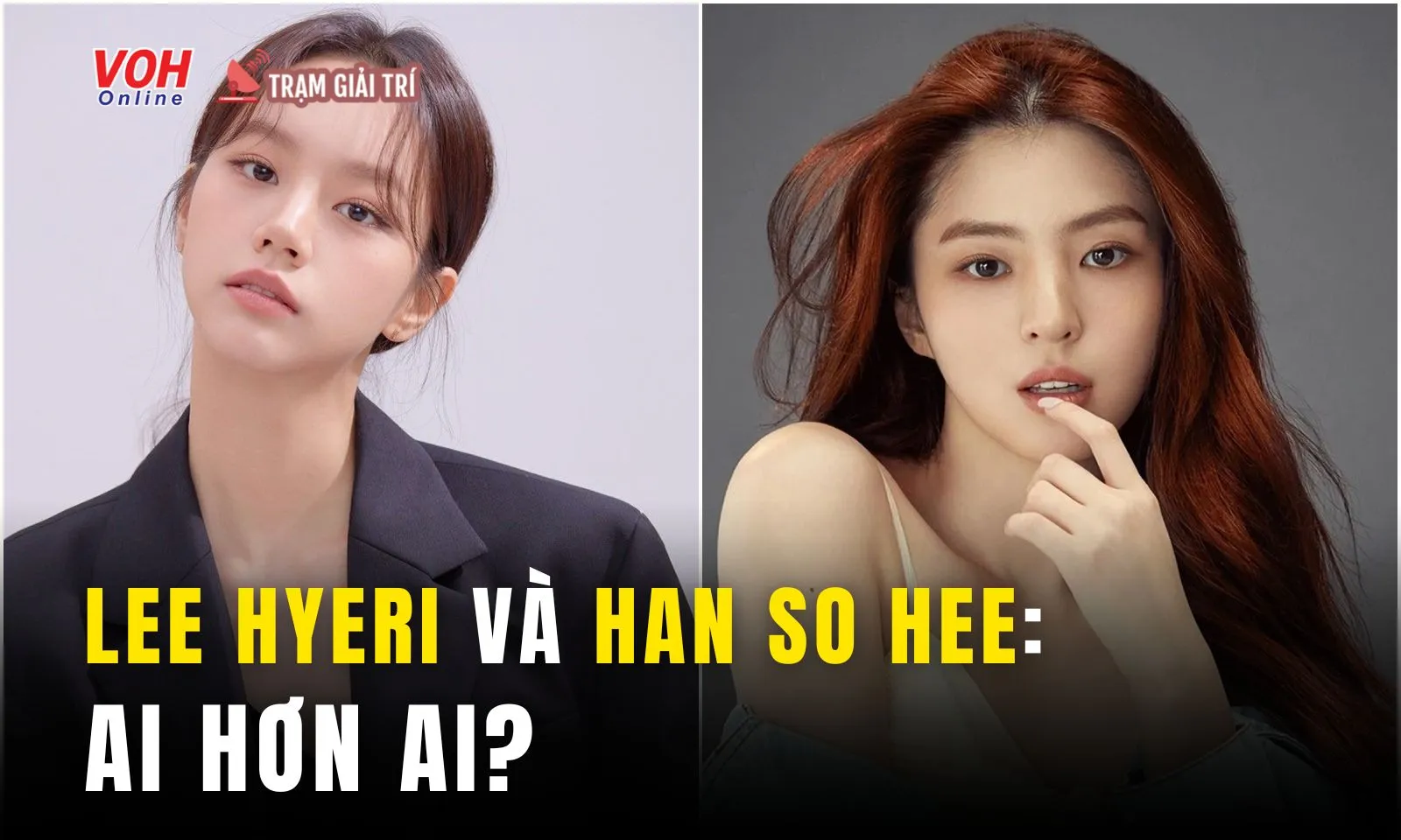 So kè nhan sắc, sự nghiệp của Han So Hee và Lee Hyeri (Girls Day)