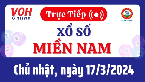 XSMN 17/3, Trực tiếp xổ số miền Nam chủ nhật ngày 17/3/2024