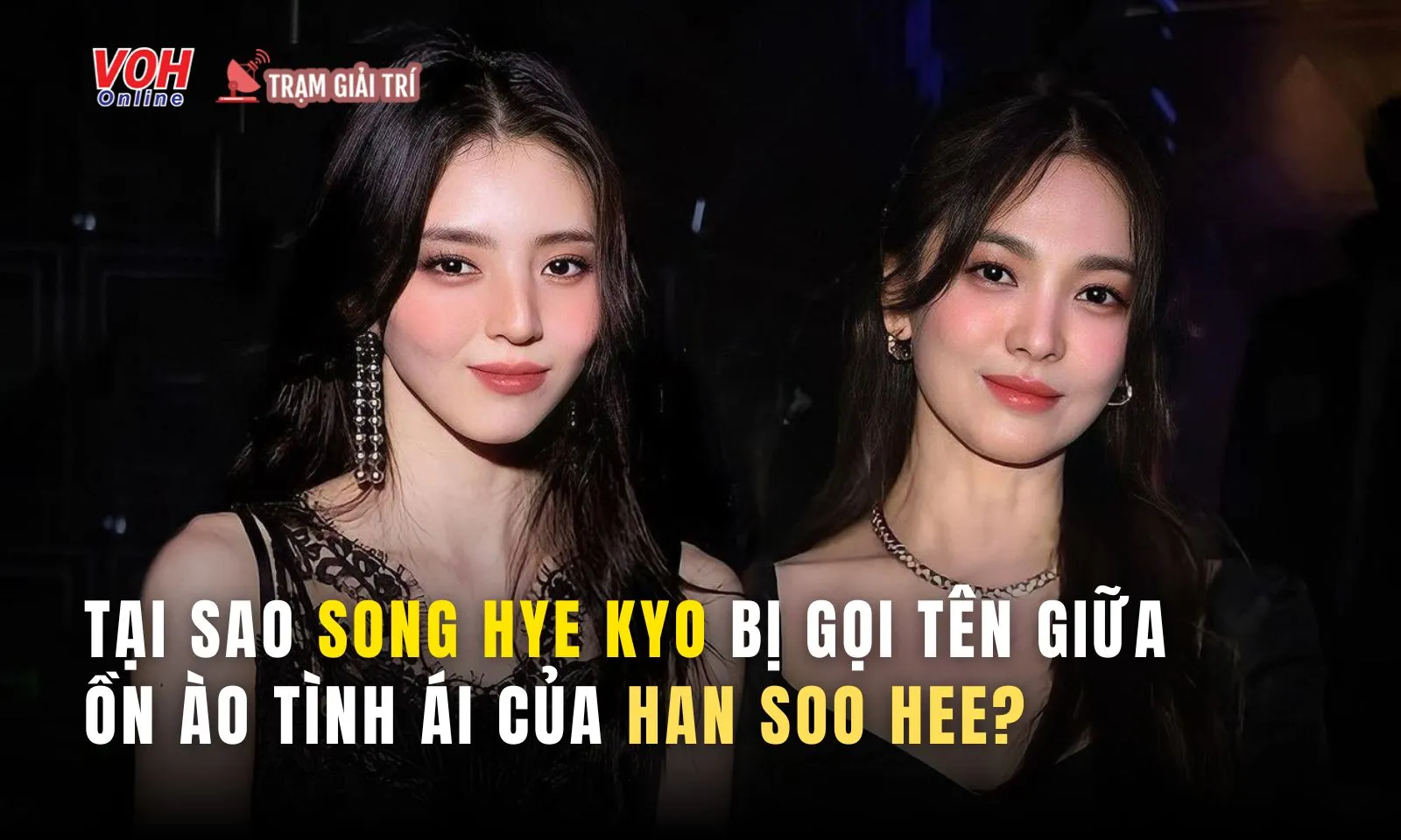 Góc giải ngố - Tại sao Song Hye Kyo bị gọi tên giữa ồn ào tình ái của Han Soo Hee?