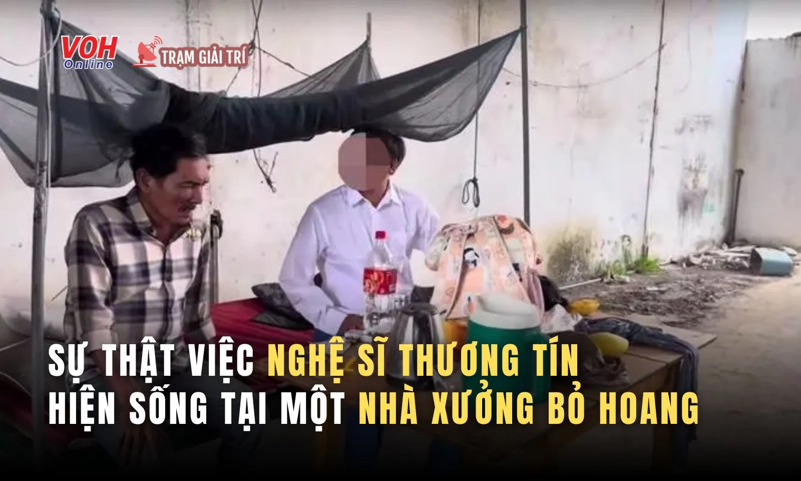 Thực hư thông tin nghệ sĩ Thương Tín sống trong nhà xưởng bỏ hoang