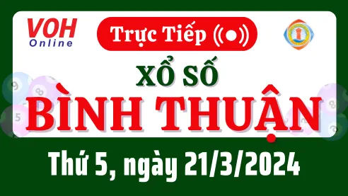 XSBTH 21/3 - Kết quả xổ số Bình Thuận hôm nay thứ 5 ngày 21/3/2024