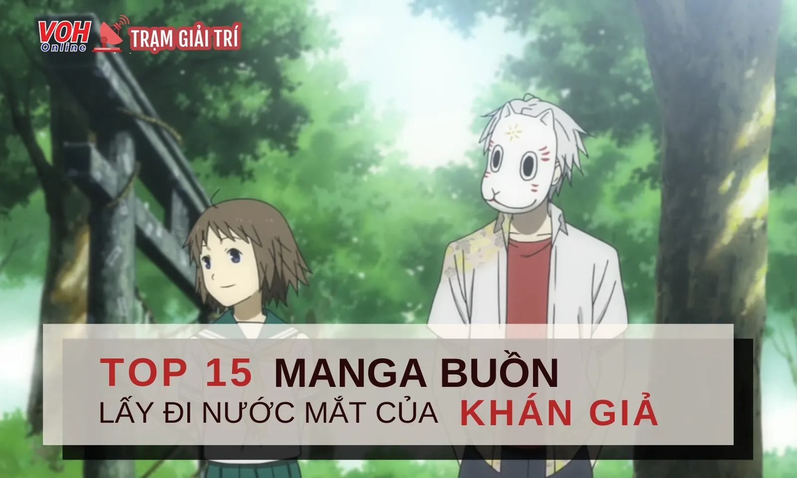 Top 15 manga buồn lấy đi nước mắt của độc giả