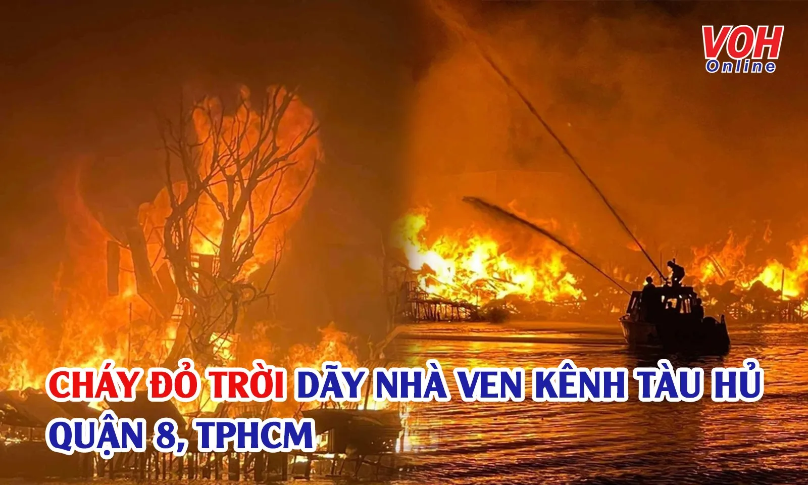 Cháy nhà ở quận 8: Người dân tháo chạy trong đêm, mất sạch tài sản