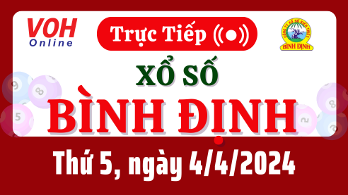 XSBDI 4/4 - Kết quả xổ số Bình Định hôm nay thứ 5 ngày 4/4/2024