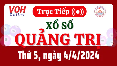 XSQT 4/4 - Kết quả xổ số Quảng Trị hôm nay thứ 5 ngày 4/4/2024