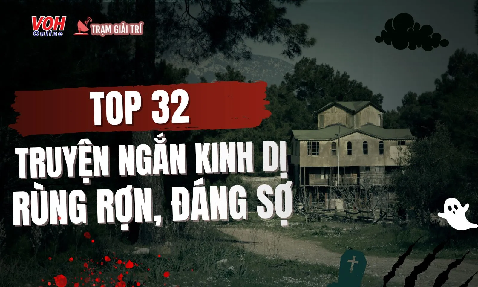 Top 32 truyện ngắn kinh dị không nên đọc khi đang ở một mình