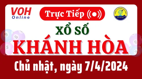 XSKH 7/4 - Kết quả xổ số Khánh Hòa hôm nay chủ nhật ngày 7/4/2024