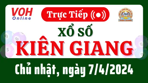XSKG 7/4 - Kết quả xổ số Kiên Giang hôm nay chủ nhật ngày 7/4/2024