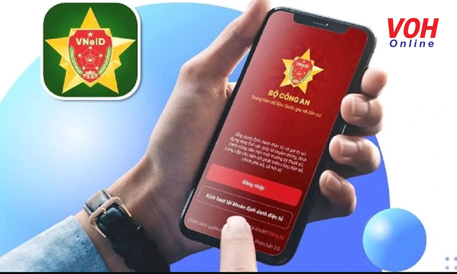 Từ 1/7/2024 chỉ dùng VNeID thực hiện dịch vụ công trực tuyến