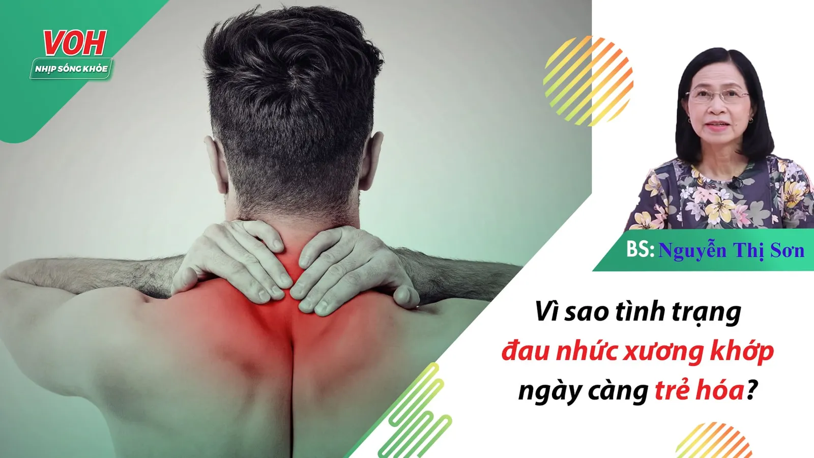 Vì sao tình trạng đau nhức xương khớp ngày càng trẻ hóa?